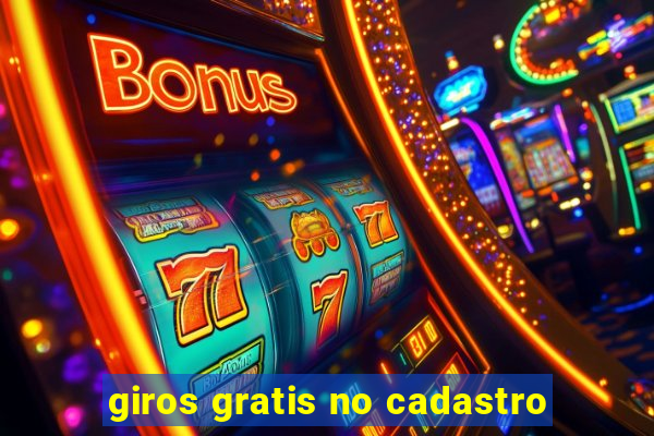 giros gratis no cadastro